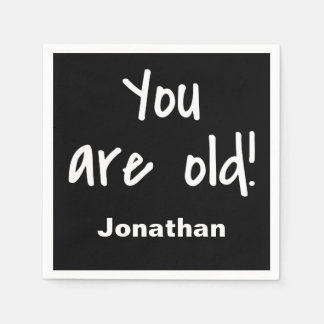 Geburtstag Sie sind alt Sprichwort Black Name pers Serviette