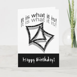 Geburtstag, Spaß, Es ist, was es ist! Karte