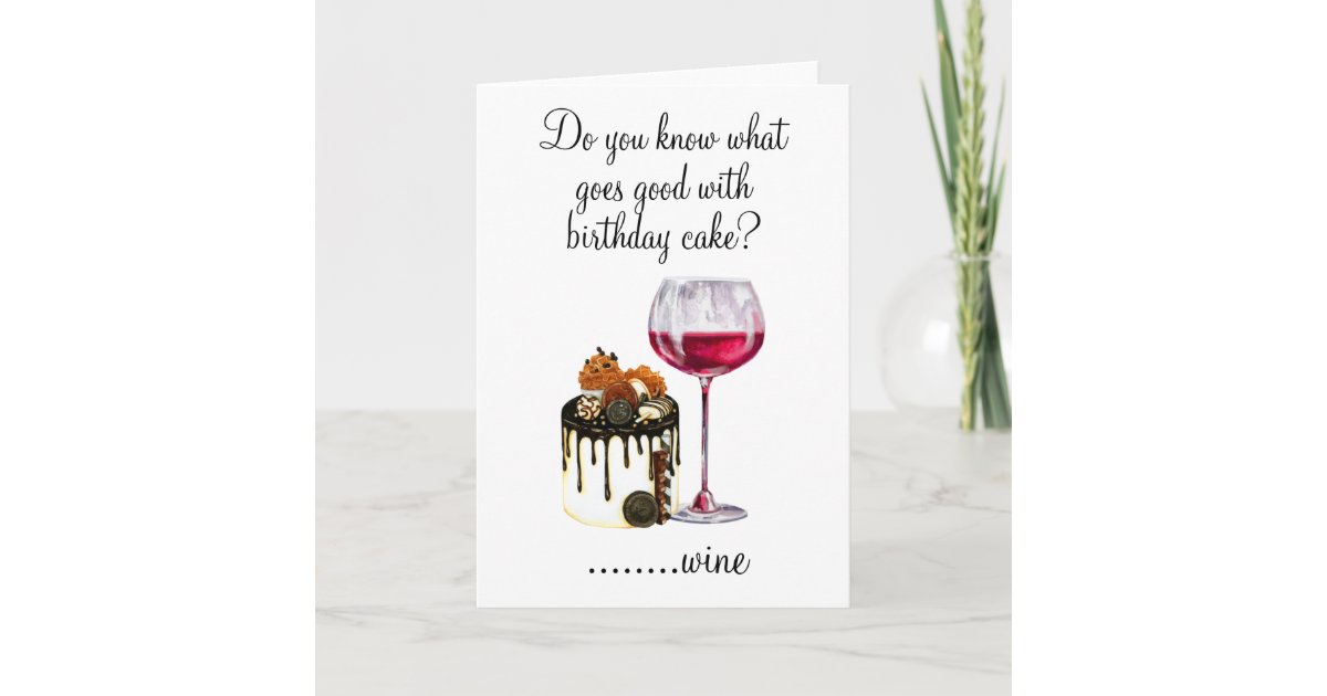 Geburtstag Spaß trinken Wein Lover Cake Karte Zazzle.ch
