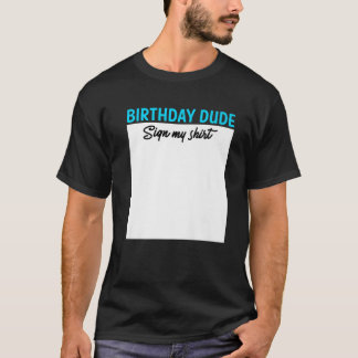 Geburtstag Typ Boy Unterschreiben Mein lustiges Sp T-Shirt