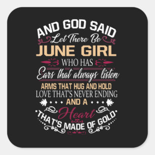 Geburtstag Und Gott sagte Gelassen Es gibt Juni Quadratischer Aufkleber