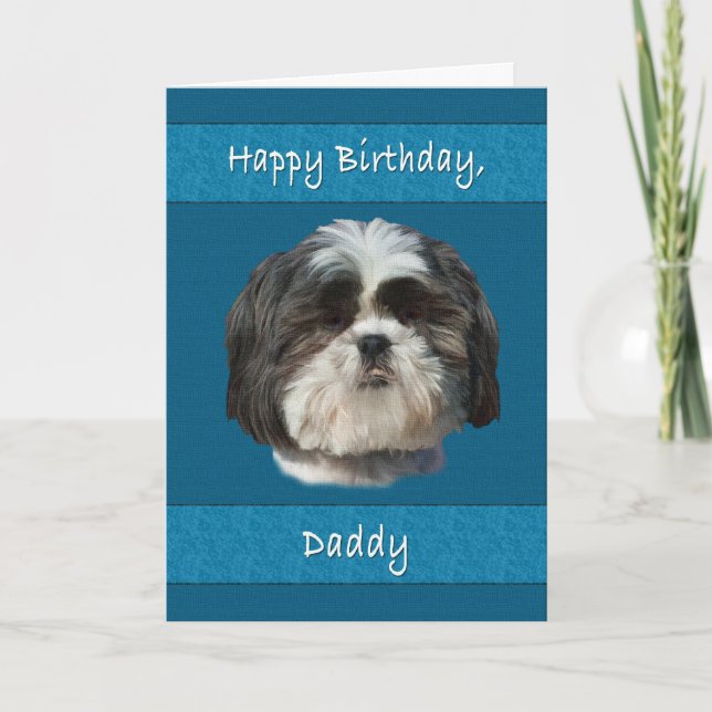 Geburtstag, Vati, Hund Shih Tzu Karte (Vorderseite)