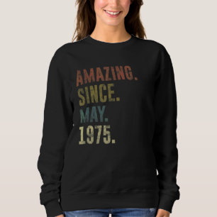 Geburtstag Vintag Phantastisch seit Mai 1975 Sweatshirt