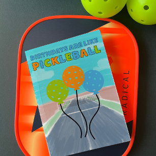 Geburtstage sind wie Pickleball lustig Karte