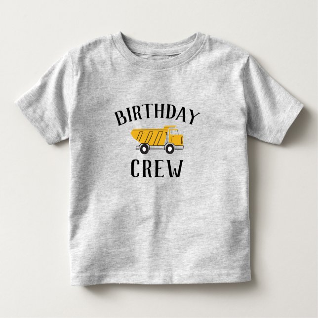 Geburtstags-Crew Dump Truck Geburtstag Shirt (Vorderseite)