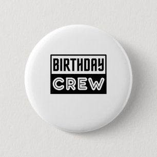 Geburtstags-Crew, Geburtstagskolade Button
