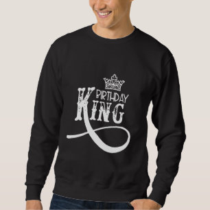 Geburtstags-König mit Krongeburtstag Sweatshirt