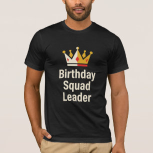 Geburtstags-Squad-Anführer Lustiges Party-T-Shirt T-Shirt