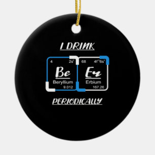 Geburtstagsgeschenk Ich trinke regelmäßig Bier Keramik Ornament