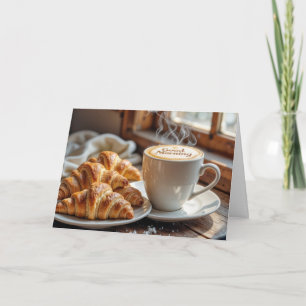 Geburtstagskaffee mit Croissants Karte
