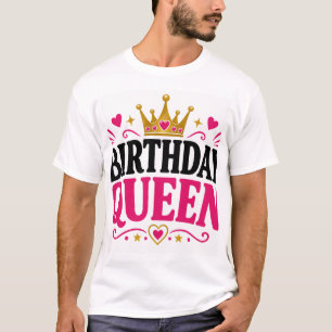 Geburtstagskönigin T-Shirt