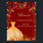 Geburtstagsparty Rotes Gold Blumenkleid Empfang Poster<br><div class="desc">Begrüßungsposter für eine 18. Geburtstagsparty (oder jedes Alter). Ein roter Hintergrund mit Imitaten goldener Glitzer Staub,  ein Kleid und rote Rosen,  Blumensträuße. Personalisieren und einen Namen hinzufügen.</div>