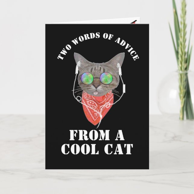 Geburtstagsratschläge einer lustigen Coolen Katze Karte (Vorderseite)
