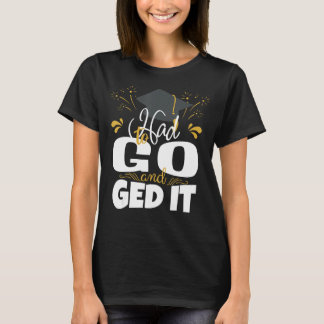 GED Abschluss für Ihm Ihre Frauen G.E.D. Gradua T-Shirt