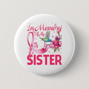 Gedächtnis für meinen Schwester Hummingbird Brus Button