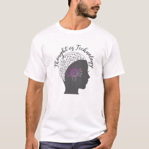 "Gedanken gegen Technologie" Futuristischer T - Sh T-Shirt