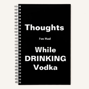Gedanken trinken Vodka-Notebook Notizbuch