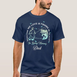 Gedenkstätte für den Fischfang im Himmel Vater T-Shirt