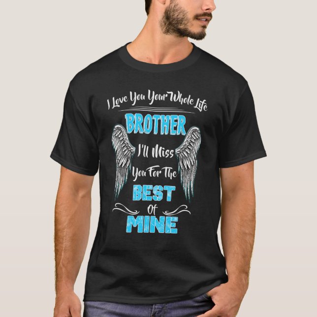 Gedenkstätte meines Bruders vermisst von Bruder Br T-Shirt (Vorderseite)