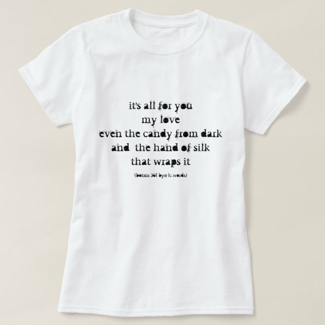 Gedicht über Liebe und Dunkelheit T-Shirt (Design vorne)