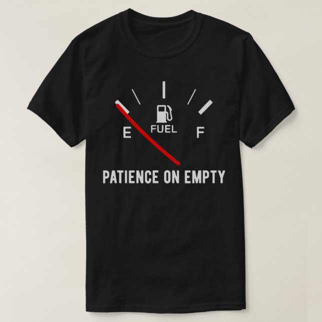 Geduld auf leerem, sonnigen, sarkastischen Sprichw T-Shirt (Design vorne)