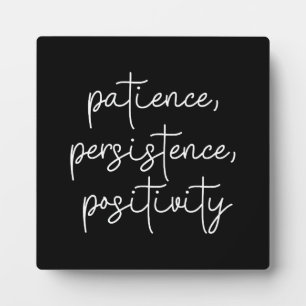 Geduld, Beständigkeit, Positivität - Motivierend Fotoplatte