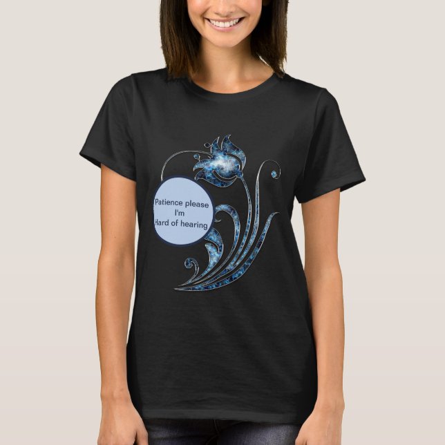 Geduld bitte Im stark der Anhörung T-Shirt (Vorderseite)