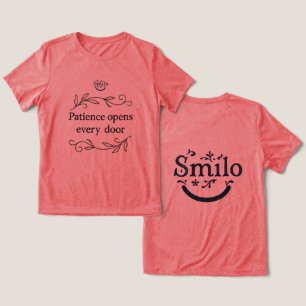 Geduld öffnet jedem weiblichen T - Shirt Tür und T