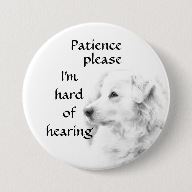 Geduld Please: I'm hard of hearing badge Button (Vorderseite)