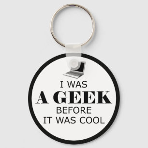 Geek bevor es Cooler Schlüsselanhänger war