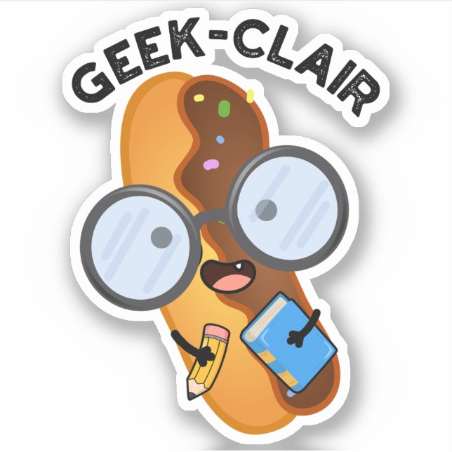Geek-clair Funny Eclair Pun Aufkleber (Vorderseite)