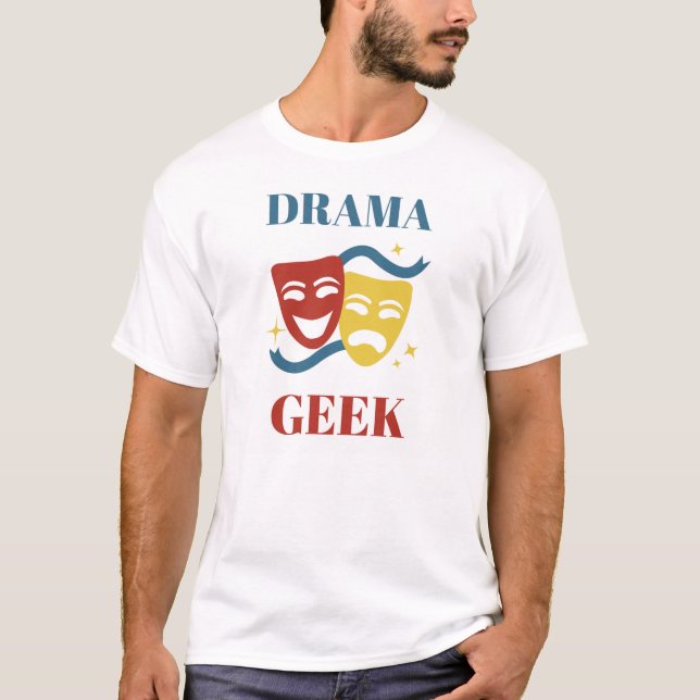 Geek de drame - T-shirt (Devant)