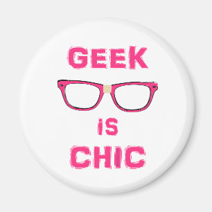 Geek ist Chic Magnet
