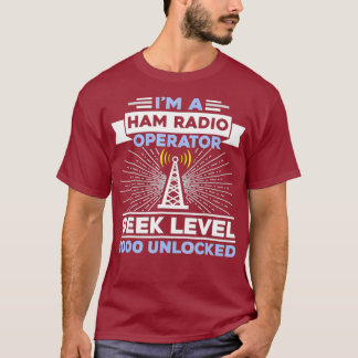 Geek Level 1000 Unlocks Ham Radio T-Shirt