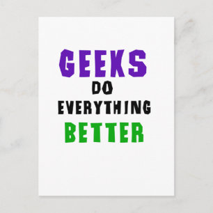 Geeks machen alles besser postkarte