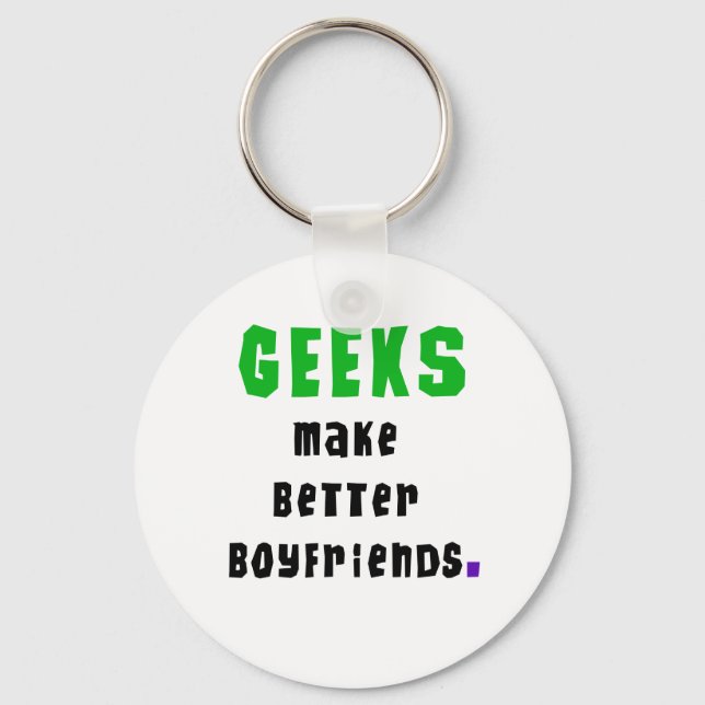Geeks machen bessere Freunde Schlüsselanhänger (Vorderseite)