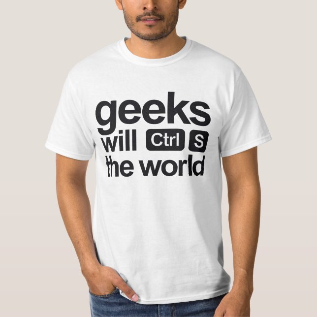 geekswillsavetheworld T-Shirt (Vorderseite)