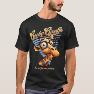 Geeky Giraffe - zu groß für Ihre Probleme T-Shirt