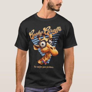 Geeky Giraffe - zu groß für Ihre Probleme T-Shirt
