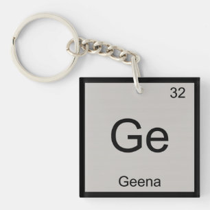 Geena Name Chemie Element Periodensystem Schlüsselanhänger