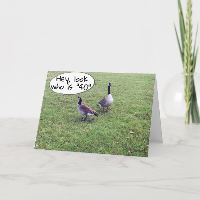 GEESE MACHT SIE AM **40. GEBURTSTAG** KARTE (Vorderseite)