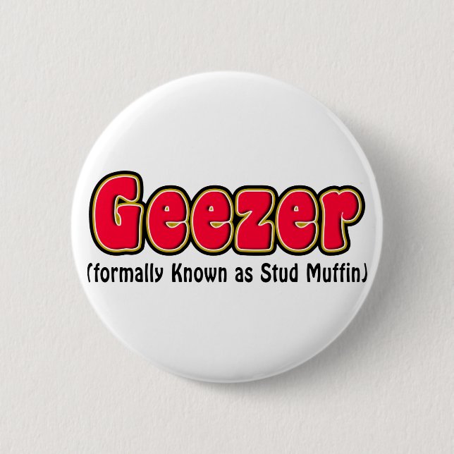 Geezer-oder Bolzen-Muffin-Großvater-Geschenk Button (Vorderseite)
