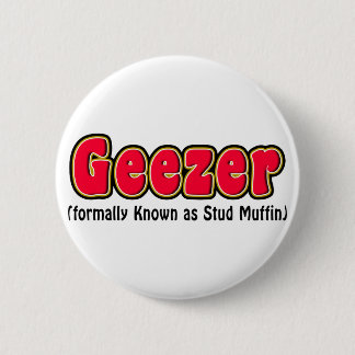 Geezer-oder Bolzen-Muffin-Großvater-Geschenk Button