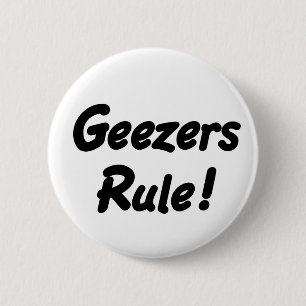 Geezers-Regel! Knopf Button