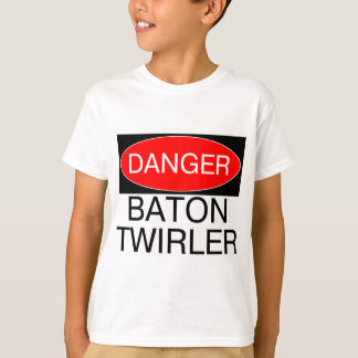 Gefahr - Baton Twirler Funny Twirling T - Shirt Ta