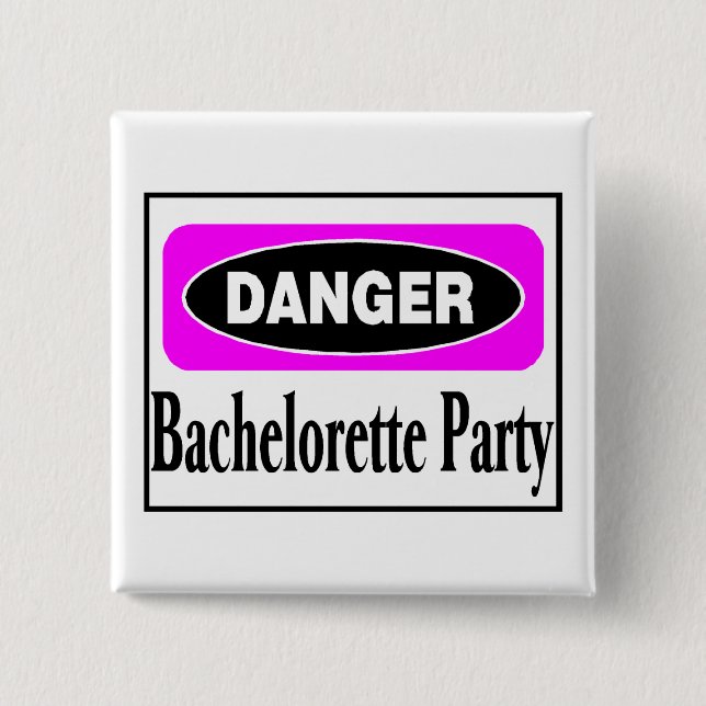 Gefahr (Braut zum zu sein) Button (Vorderseite)