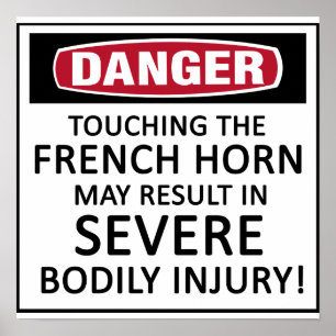 Gefahr für das französische Horn Poster