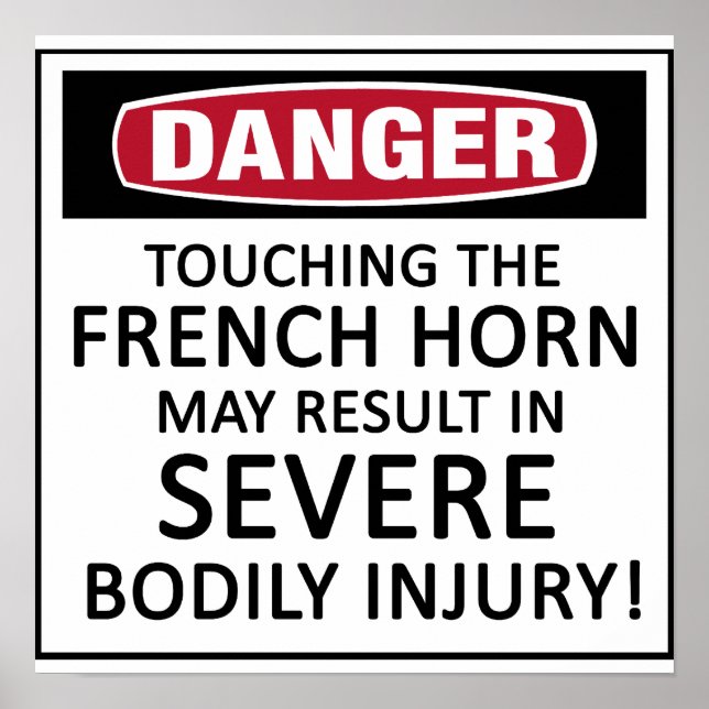 Gefahr für das französische Horn Poster (Vorne)