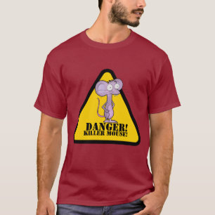 GEFAHR! , MÖRDER-MAUS! T-Shirt