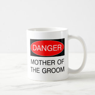 Gefahr - Mutter des Bräutigam-lustigen Hochzeits-T Kaffeetasse